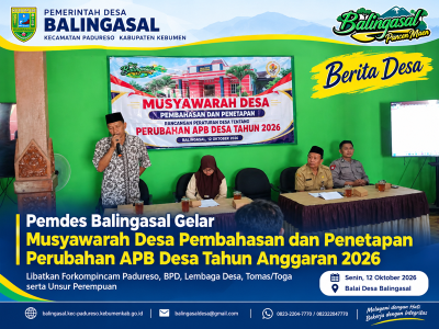 Musyawarah Desa Balingasal Bahas dan Tetapkan Perubahan APB Desa Tahun Anggaran 2026